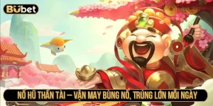 Nổ hũ Thần Tài